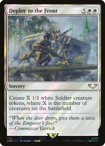 Deploy to the Front (40K-184★) - Warhammer 40,000 Commander Foil