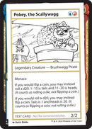 Pokey, the Scallywagg (MB2PC-) - Mystery Booster 2