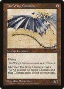 Tin-Wing Chimera (VIS-157) - Visions