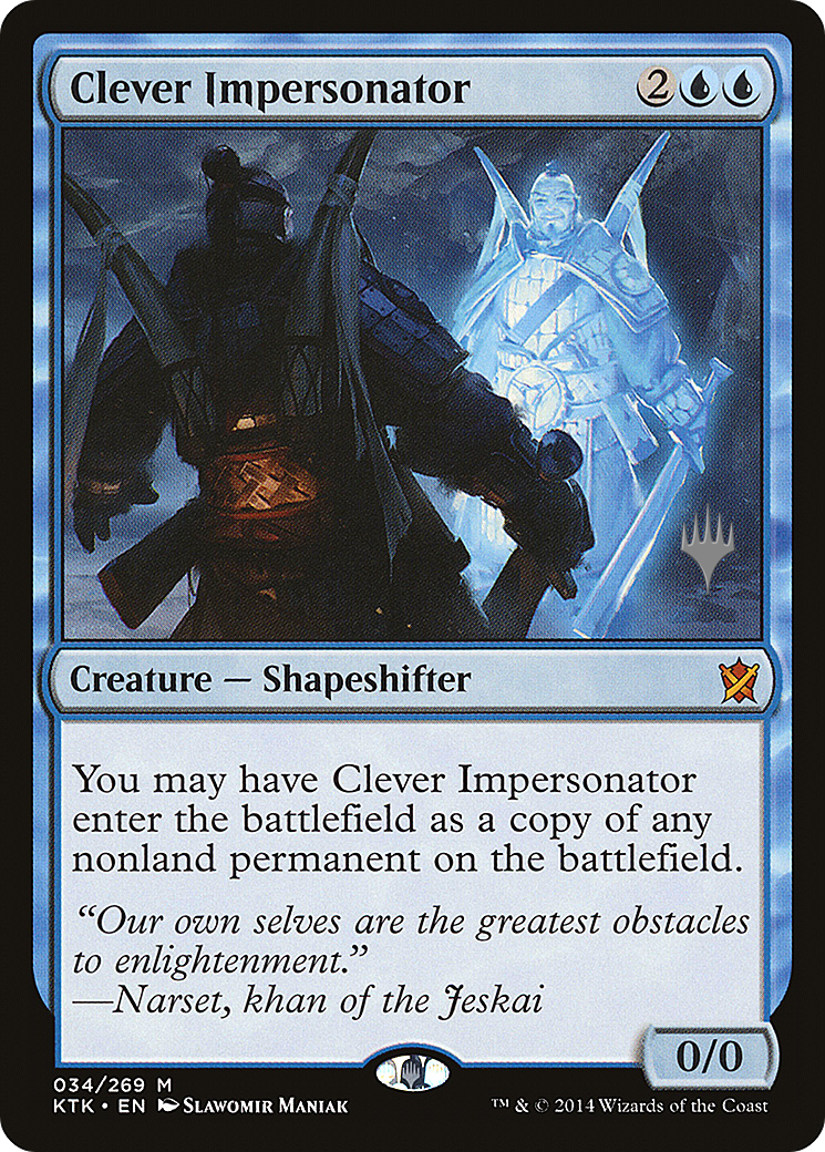 Clever Impersonator (PPTHB-34P) - Khans of Tarkir Promos