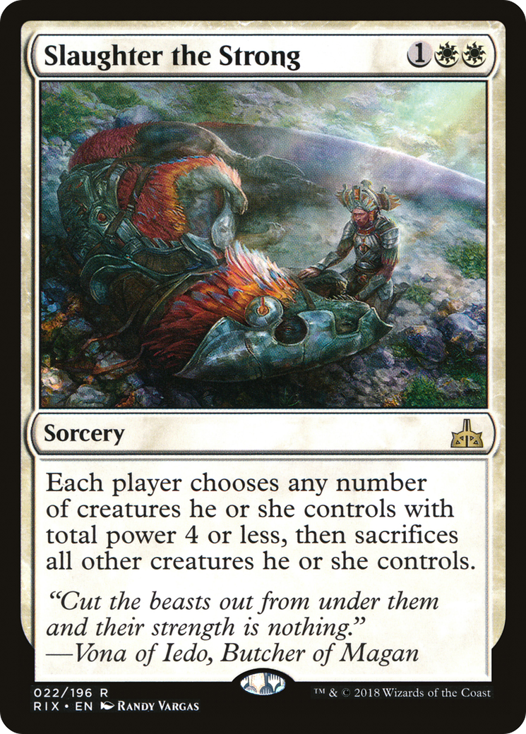 Slaughter the Strong (RIX-022) - Rivals of Ixalan