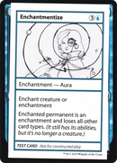 Enchantmentize (No PW Symbol) (CMB1-) - Mystery Booster Playtest Cards 2021