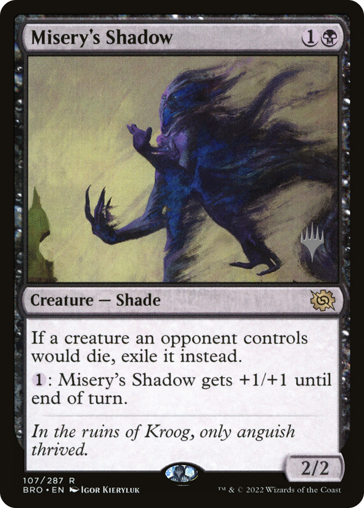 Misery's Shadow (PPBRO-107) - The Brothers' War Promos