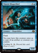 Waxen Shapethief (PRE-074) - Prerelease Cards Foil