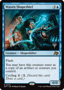 Waxen Shapethief (PPDFT-074) - Promo Pack: Aetherdrift Foil