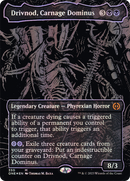 Drivnod, Carnage Dominus (Oil Slick Raised Foil) (ONE-350) - Phyrexia: All Will Be One (Borderless) Foil