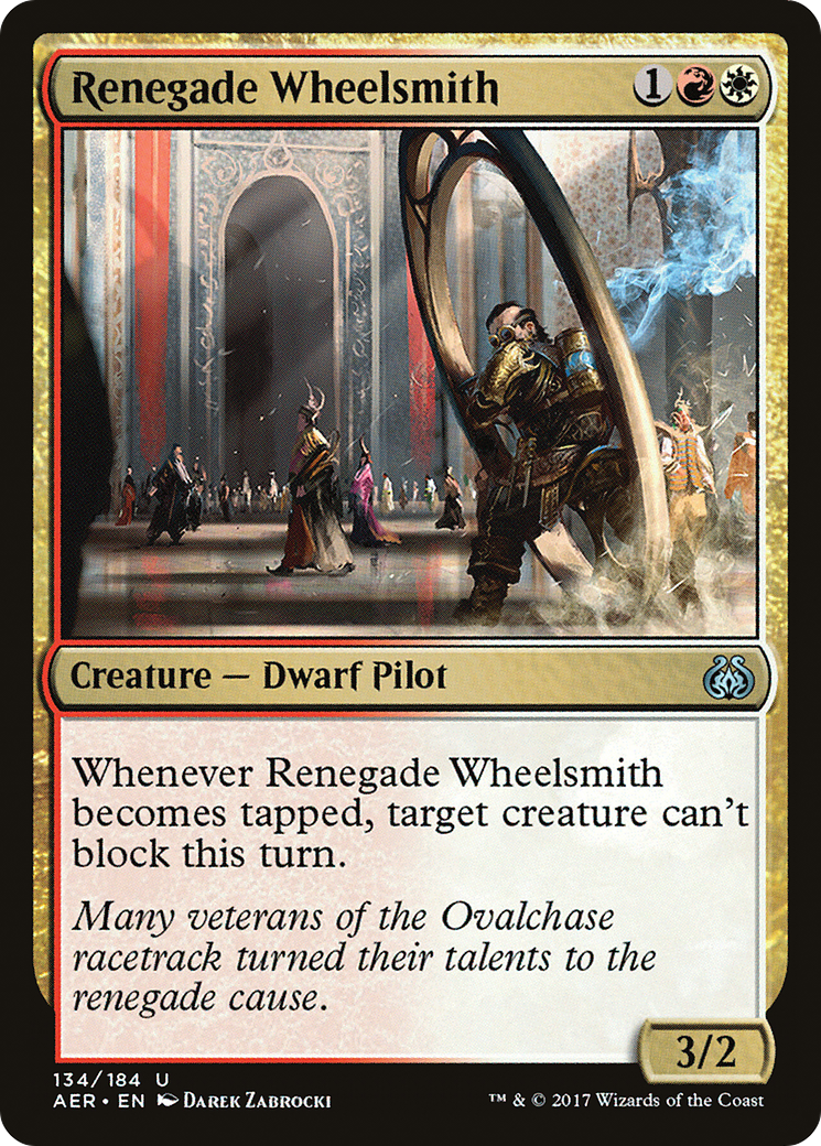 Renegade Wheelsmith (AER-134) - Aether Revolt