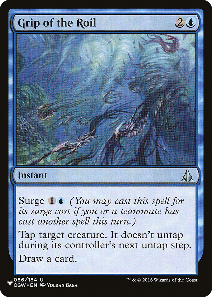 Grip of the Roil (LIST-056/184) - The List