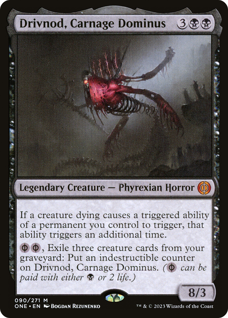 Drivnod, Carnage Dominus (ONE-090) - Phyrexia: All Will Be One