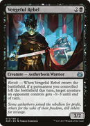 Vengeful Rebel (AER-073) - Aether Revolt