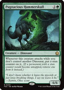 Pugnacious Hammerskull (FDC-220) - Commander: Foundations