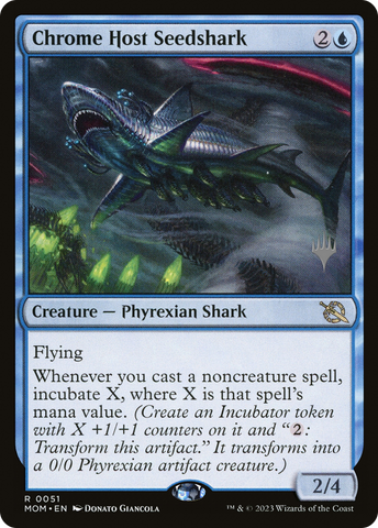 Chrome Host Seedshark (PPMOM-051) - March of the Machine Promos