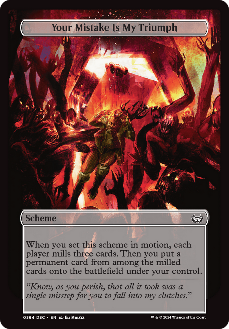Your Mistake Is My Triumph (A:DSC-364) - Duskmourn: House of Horror Commander