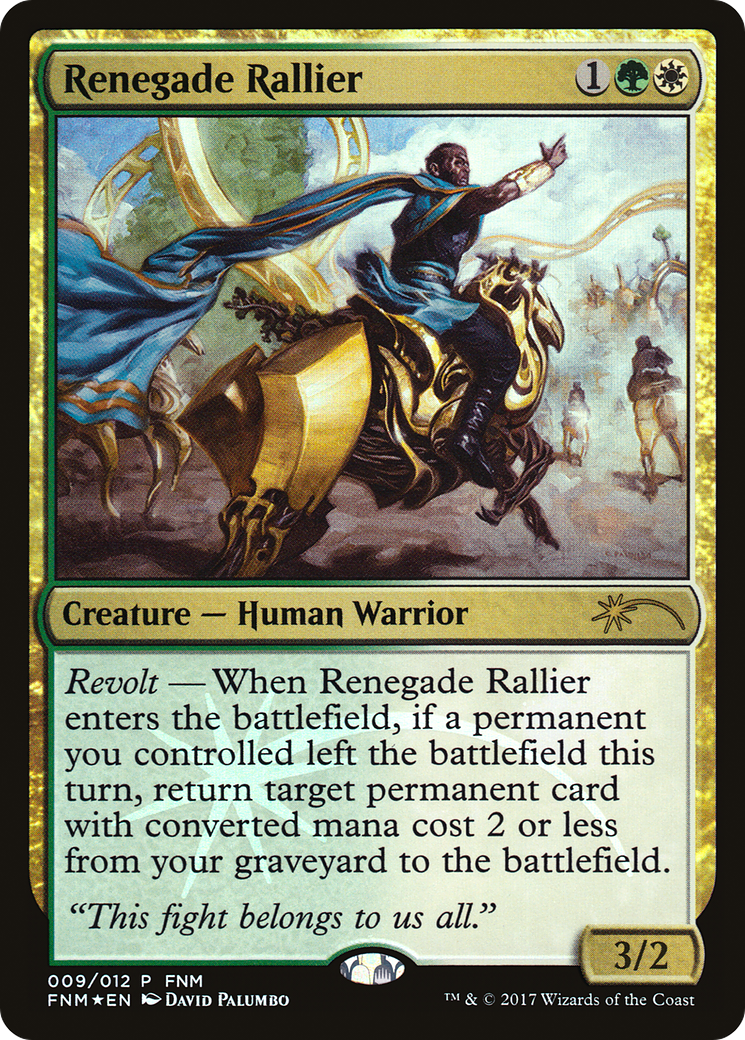 Renegade Rallier (FNM-009) - Friday Night Magic 2017 Foil