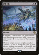 Pile On (PPMOM-122P) - March of the Machine Promos Foil