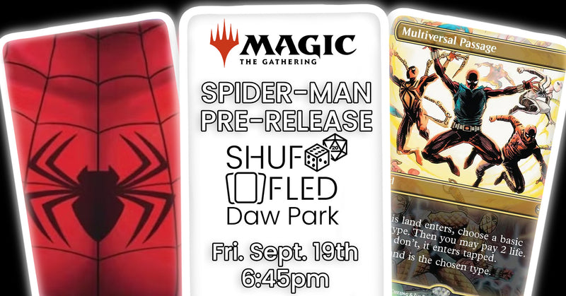 [Event Ticket - Daw Park] MTG x Spiderman Prerelease - Friday 6:45pm