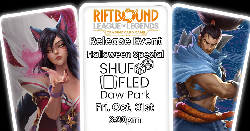 [Event Ticket - Daw Park] Riftbound Release Event - Friday 6:30pm