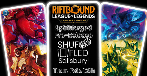 [Event Ticket - Salisbury] RiftBound Spiritforged Pre-Rift - Thursday, Feb 12th 6:45pm