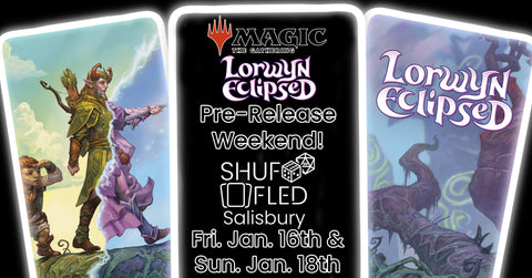 [Event Ticket - Salisbury] Lorwyn Eclipsed Pre-Release - Friday, January 16th, 6:45pm