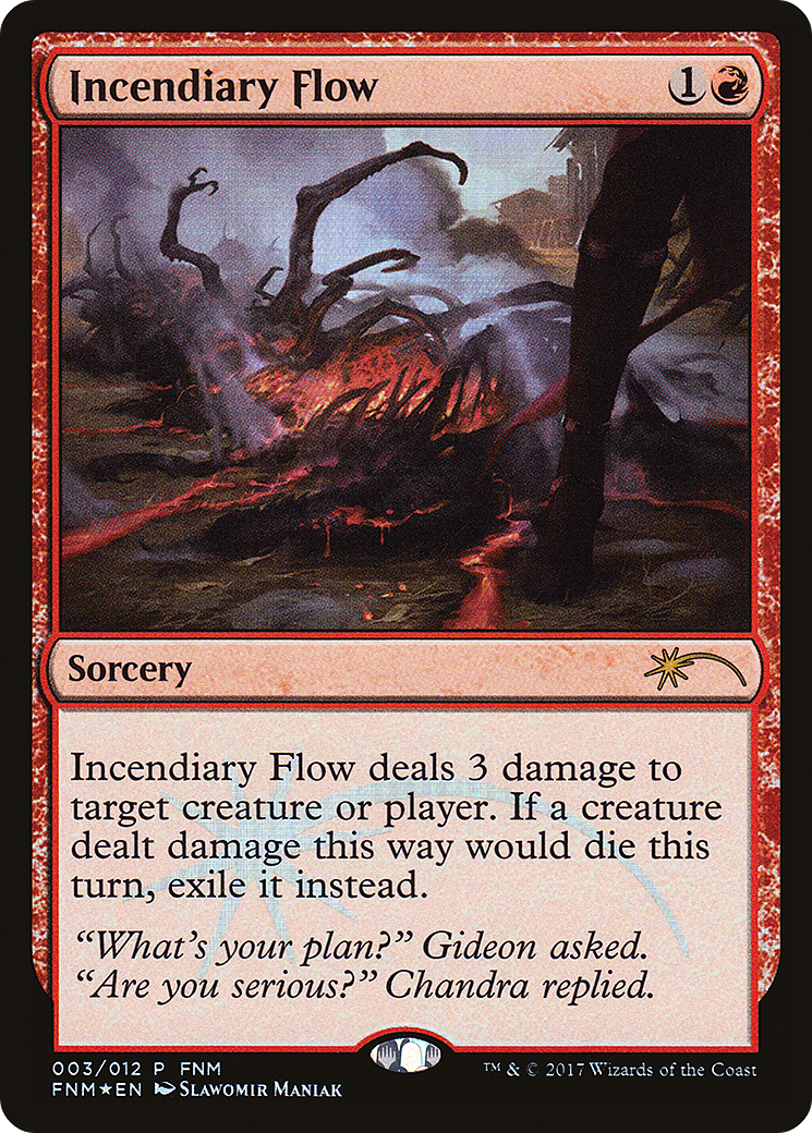 Incendiary Flow (FNM-003) - Friday Night Magic 2017 Foil
