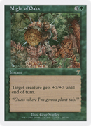 Might of Oaks (7ED-257) - Seventh Edition