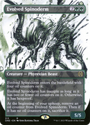 Evolved Spinoderm (ONE-313) - Phyrexia: All Will Be One: (Showcase) (Borderless) Foil