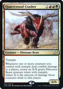 Quartzwood Crasher (PRE-201S) - Ikoria: Lair of Behemoths Promos Foil