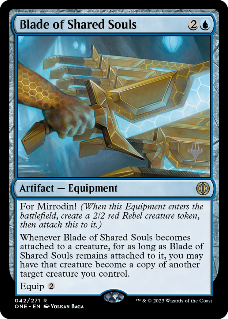 Blade of Shared Souls (PPONE-42P) - Phyrexia: All Will Be One Promos