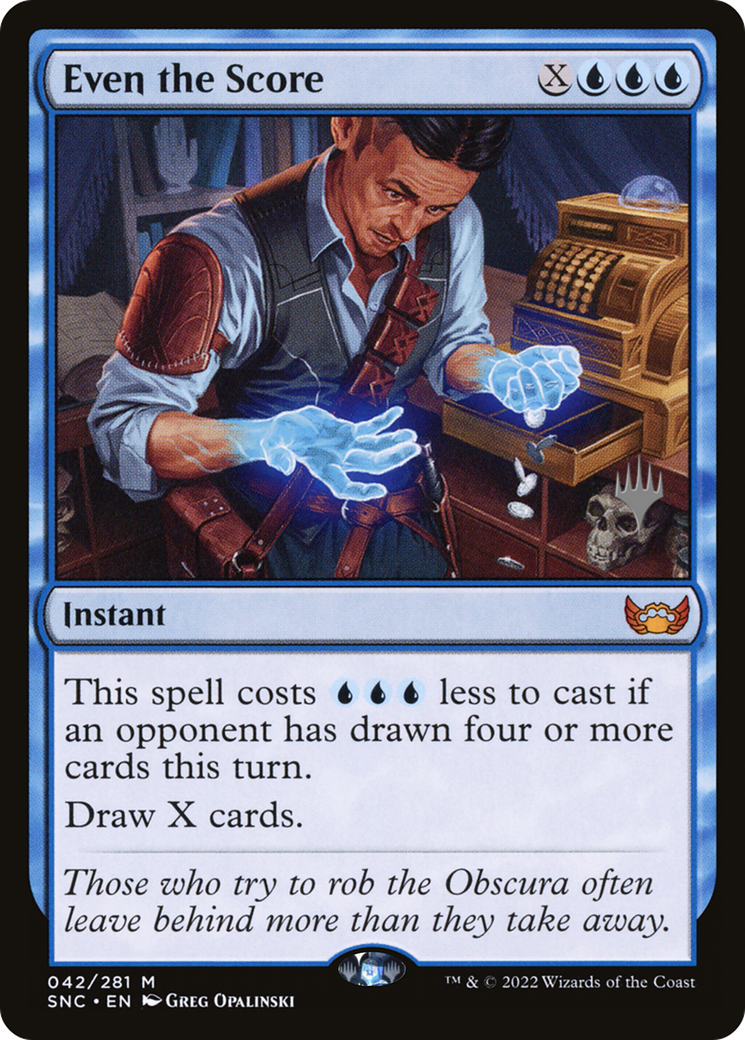 Even the Score (PPSNC-42P) - Streets of New Capenna Promos Foil