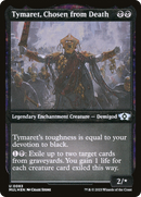 Tymaret, Chosen from Death (MUL-083) - Multiverse Legends: (enchantment) Etched Foil