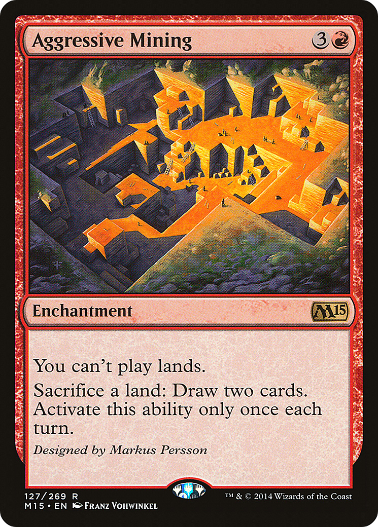 Aggressive Mining (M15-127) - Magic 2015