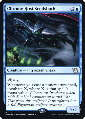 Chrome Host Seedshark (PRE-51S) - March of the Machine Promos Foil