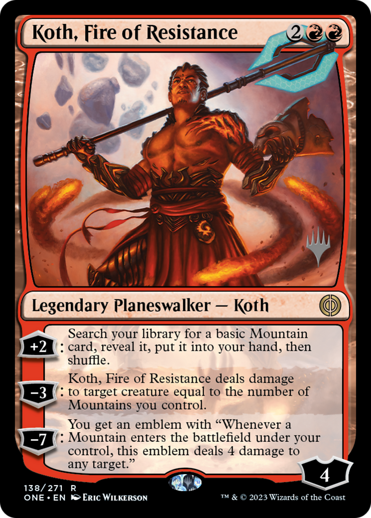 Koth, Fire of Resistance (PPONE-138P) - Phyrexia: All Will Be One Promos Foil
