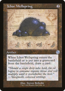Ichor Wellspring (BRR-084) - The Brothers' War Retro Artifacts Foil