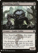 Shambling Goblin (LIST-DTK-118) - The List