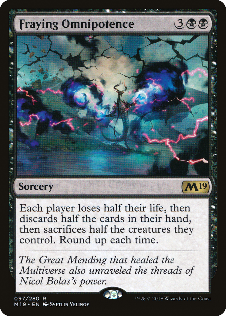 Fraying Omnipotence (M19-097) - Core Set 2019